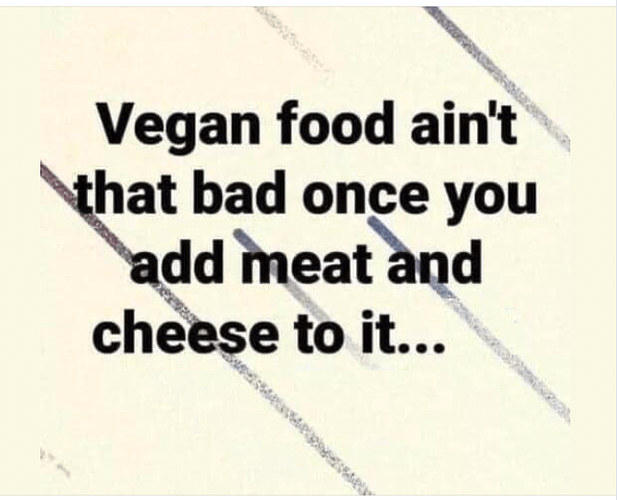 Vegan food ain't that bad