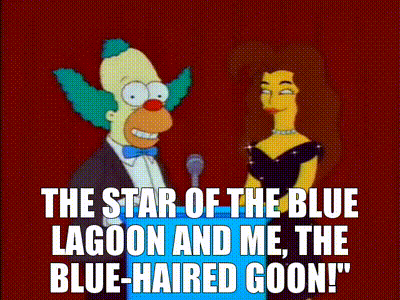 Image of The star of The Blue Lagoon and me, the blue-haired goon!"